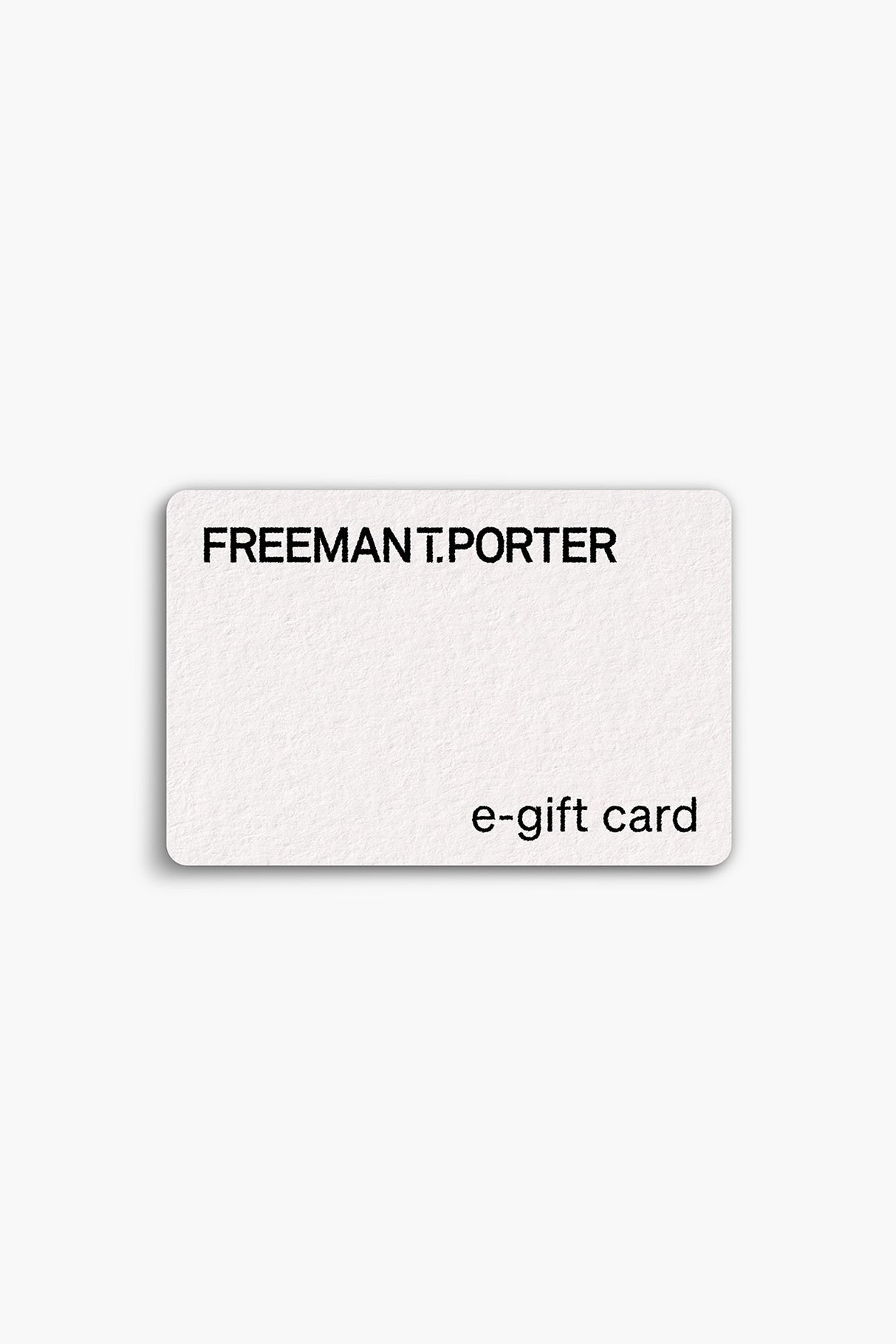 

La carte cadeau  | Freeman T. Porter